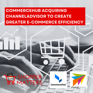 CommerceHub Acquiring ChannelAdvisor to Create Greater Commerce Efficiency