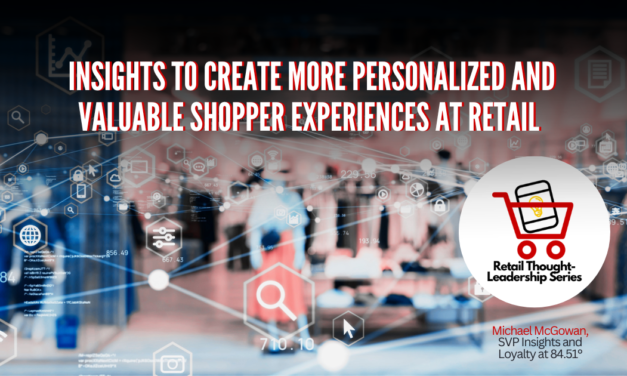 Insights to Create More Personalized and Valuable Shopper Experiences at Retail