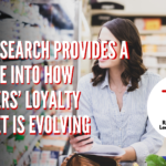 New Research Provides a Glimpse into How Shoppers’ Loyalty Mindset is Evolving